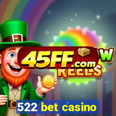 522 bet casino